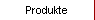 Produkte